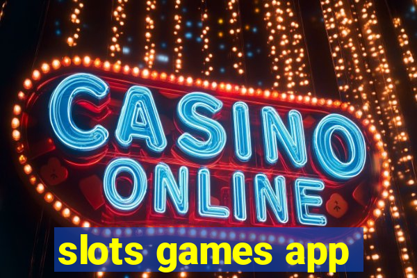 slots games app